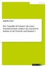 Angelika Felser - Der "Lazarillo de Tormes" als erster Schelmenroman. Analyse der narrativen Instanz in der Vorrede und Kapitel 1
