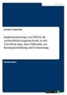 Heribert Tellerfink - Implementierung von FIDO2 als Authentifizierungsmethode in der TravelFun-App. Eine Fallstudie zur Konzepterstellung und Umsetzung