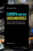 Götz Neuneck - Europa und der Ukrainekrieg