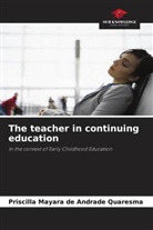 Priscilla Mayara de Andrade Quaresma - The teacher in continuing education