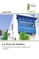 Lasaad Jouili - La ville de Nabeul