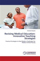 Kartheek Balapala - Revising Medical Education: Innovative Teaching Strategies