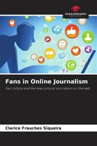 Clarice Frauches Siqueira - Fans in Online Journalism