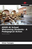 Vilmar Tamagno - ADHD At School Welcoming Students - A Pedagogical Action