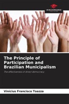 Vinícius Francisco Toazza - The Principle of Participation and Brazilian Municipalism