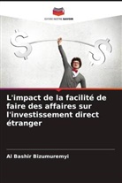Al Bashir Bizumuremyi - L'impact de la facilité de faire des affaires sur l'investissement direct étranger