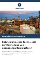 Movluda Mirzaahmedova - Entwicklung einer Technologie zur Herstellung von neonogenen Demulgatoren