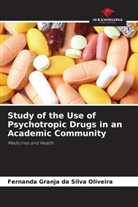 Fernanda Granja Da Silva Oliveira - Study of the Use of Psychotropic Drugs in an Academic Community