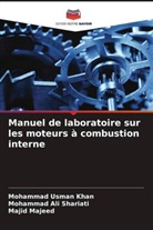 Mohammad Usman Khan, Majid Majeed, Mohammad Ali Shariati - Manuel de laboratoire sur les moteurs à combustion interne