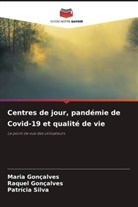 Maria Gonçalves, Raquel Gonçalves, Patrícia Silva - Centres de jour, pandémie de Covid-19 et qualité de vie