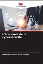 Ibrahim Eromosele Kareem - L'économie de la cybersécurité