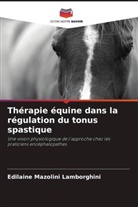 Edilaine Mazolini Lamborghini - Thérapie équine dans la régulation du tonus spastique