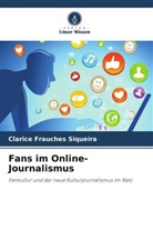 Clarice Frauches Siqueira - Fans im Online-Journalismus