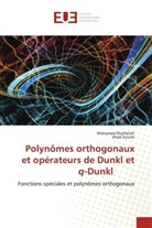 Mohamed Khalfallah, Jihad Souissi - Polynômes orthogonaux et opérateurs de Dunkl et q-Dunkl