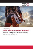 Aida Hodson - ABC de tu carrera Musical