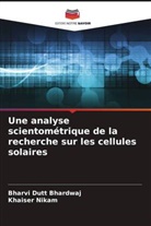 Bharvi Dutt Bhardwaj, Khaiser Nikam - Une analyse scientométrique de la recherche sur les cellules solaires