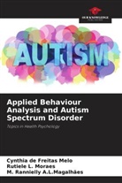 M. Rannielly A. L. Magalhães, M. Rannielly A.L.Magalhães, Cynthia de Freitas Melo, Rutiele L. Moraes - Applied Behaviour Analysis and Autism Spectrum Disorder