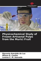 Wilson R. Coelho, Djavania Azevêdo Da Luz, Lorena C. M. Azevedo - Physicochemical Study of Frozen Artisanal Pulps from the Murici Fruit
