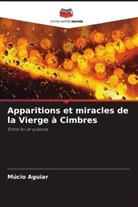 Múcio Aguiar - Apparitions et miracles de la Vierge à Cimbres
