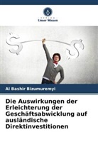 Al Bashir Bizumuremyi - Die Auswirkungen der Erleichterung der Geschäftsabwicklung auf ausländische Direktinvestitionen