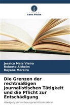 Roberto Altheim, Jessica Maia Vieira, Ray Moreira, Rayane Moreira - Die Grenzen der rechtmäßigen journalistischen Tätigkeit und die Pflicht zur Entschädigung