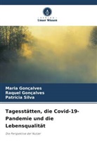 Maria Gonçalves, Raquel Gonçalves, Patrícia Silva - Tagesstätten, die Covid-19-Pandemie und die Lebensqualität