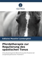 Edilaine Mazolini Lamborghini - Pferdetherapie zur Regulierung des spastischen Tonus