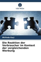 Mirlinda Kuçi - Die Reaktion der Verbraucher im Kontext der vergleichenden Werbung