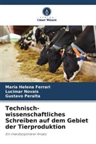 Maria Helena Ferrari, Lucimar Novais, Gus Peralta, Gustavo Peralta - Technisch-wissenschaftliches Schreiben auf dem Gebiet der Tierproduktion