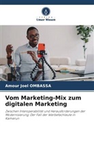 Amour Joel Ombassa - Vom Marketing-Mix zum digitalen Marketing