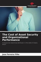 Jose Ferreira Filho - The Cost of Asset Security and Organizational Performance