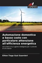 Eliton Tiago Guzi Guarnieri - Automazione domestica a basso costo con particolare attenzione all'efficienza energetica