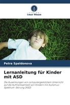 Petra Spaldonova - Lernanleitung für Kinder mit ASD