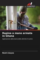 Neeh Lhayea - Rapina a mano armata in Ghana