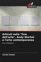Cecília Samel - Articoli sulla "fine dell'arte", Andy Warhol e l'arte contemporanea