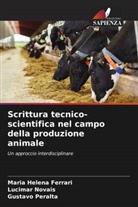 Maria Helena Ferrari, Lucimar Novais, Gustavo Peralta - Scrittura tecnico-scientifica nel campo della produzione animale