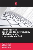 Avani Barot, Deepak Bhoi, Alpa Zankat - Introdução às propriedades estruturais, eléctricas e de transporte do ZnO