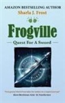 Sharla J Frost - Frogville