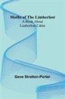 Gene Stratton-Porter - Moths of the Limberlost
