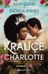 Julia Quinn, Shonda Rhimes - Kralice Charlotte