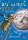 Sally Gardner - Bay Kaplan, Betsy ve Mavi Ay