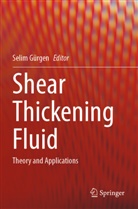 Selim Gürgen - Shear Thickening Fluid