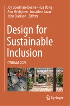 John Clarkson, Hua Dong, Joy Goodman-Deane, Ann Heylighen, Ann Heylighen et al, Jonathan Lazar - Design for Sustainable Inclusion