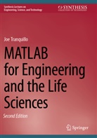 Joe Tranquillo - MATLAB for Engineering and the Life Sciences