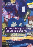 Michael Osborne, Gareth Parry, Peter Scott - Access, Lifelong Learning and Education for All