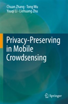 Youqi Li, Youqi et al Li, Tong Wu, Chuan Zhang, Liehuang Zhu - Privacy-Preserving in Mobile Crowdsensing