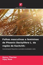 Vijay Ram, Hency Thacker - Folhas masculinas e femininas de Phoenix Dactylifera L. da região de Kachchh: