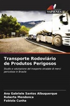 Fabíola Cunha, Roberta Mendonça, Ana Gabriele Santos Albuquerque - Transporte Rodoviário de Produtos Perigosos