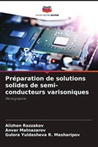 Anvar Matnazarov, Gulora Yuldasheva R. Masharipov, Alizhon Razzakov - Préparation de solutions solides de semi-conducteurs varisoniques