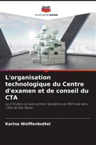 Karina Wolffenbüttel - L'organisation technologique du Centre d'examen et de conseil du CTA